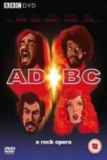 Watch ADBC A Rock Opera 123movieshub