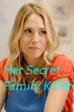 Watch Her Secret Family Killer 123movieshub