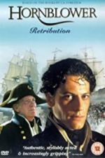 Watch Horatio Hornblower: Retribution 123movieshub