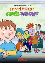 Watch Horrid Henry\'s Gross Day Out Online 123movieshub