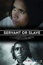 Watch Servant or Slave Online 123movieshub