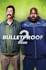 Watch Bulletproof 2 123movieshub