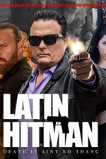 Watch Latin Hitman 123movieshub