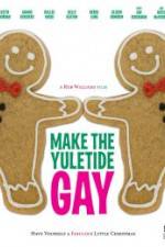Watch Make the Yuletide Gay 123movieshub
