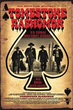 Watch Tombstone-Rashomon 123movieshub