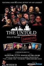 Watch The Untold Story of Detroit Hip Hop 123movieshub