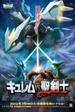 Watch Pokemon the Movie: Kyurem vs. the Sword of Justice 123movieshub