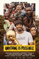 Watch Anything is Possible: A Serge Ibaka Story 123movieshub