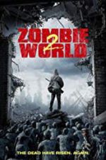 Watch Zombie World 2 123movieshub