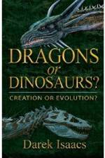 Watch Dragons Or Dinosaurs: Creation Or Evolution 123movieshub