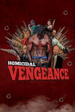 Watch Homicidal Vengeance 123movieshub