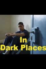 Watch In Dark Places 123movieshub