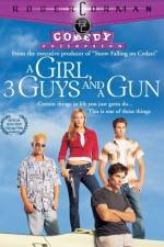 Watch A Girl Three Guys and a Gun 123movieshub
