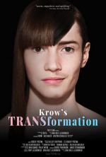 Watch Krow\'s TRANSformation Online 123movieshub