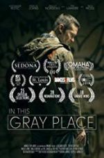 Watch In This Gray Place 123movieshub