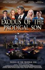 Watch Exodus of the Prodigal Son 123movieshub