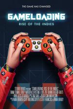 Watch Game Loading: Rise of the Indies Online 123movieshub