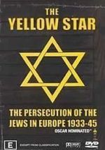 Watch The Yellow Star: The Persecution of the Jews in Europe - 1933-1945 Online 123movieshub