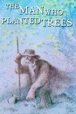 Watch The Man Who Planted Trees (Short 1987) 123movieshub