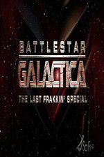 Watch Battlestar Galactica: The Last Frakkin\' Special 123movieshub