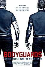Watch Bodyguards: Secret Lives from the Watchtower 123movieshub
