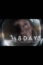 Watch 8 Days: To the Moon and Back 123movieshub
