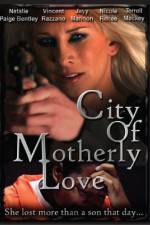 Watch City of Motherly Love 123movieshub
