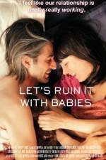 Watch Let's Ruin It with Babies 123movieshub