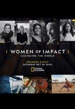 Watch Women of Impact: Changing the World Online 123movieshub