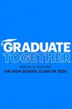 Watch Graduate Together: America Honors the High School Class of 2020 123movieshub