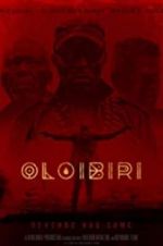 Watch Oloibiri 123movieshub
