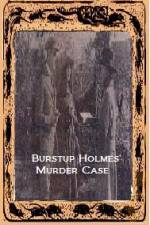 Watch Burstup Holmes Murder Case 123movieshub