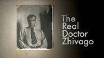 Watch The Real Doctor Zhivago Online 123movieshub