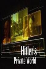 Watch Revealed Hitler's Private World Online 123movieshub