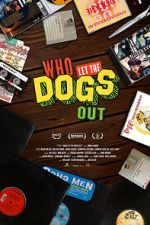 Watch Who Let the Dogs Out Online 123movieshub