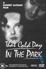 Watch That Cold Day in the Park 123movieshub