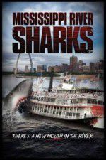 Watch Mississippi River Sharks 123movieshub
