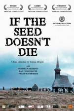 Watch If the Seed Doesn't die 123movieshub