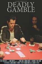 Watch Deadly Gamble 123movieshub