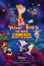 Watch Phineas and Ferb the Movie: Candace Against the Universe 123movieshub