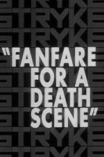 Watch Fanfare for a Death Scene 123movieshub