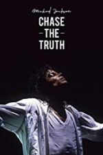 Watch Michael Jackson: Chase the Truth Online 123movieshub
