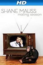 Watch Shane Mauss: Mating Season 123movieshub