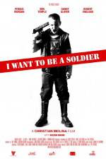 Watch I Want to Be a Soldier 123movieshub