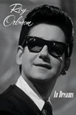 Watch In Dreams: The Roy Orbison Story 123movieshub