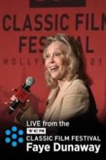 Watch Faye Dunaway: Live from the TCM Classic Film Festival 123movieshub