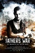 Watch My Father\'s War 123movieshub