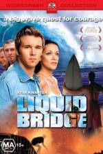 Watch Liquid Bridge 123movieshub