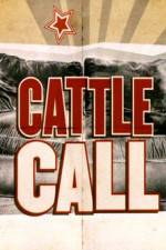 Watch Cattle Call 123movieshub
