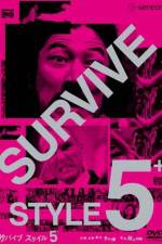 Watch Survive Style 5+ 123movieshub